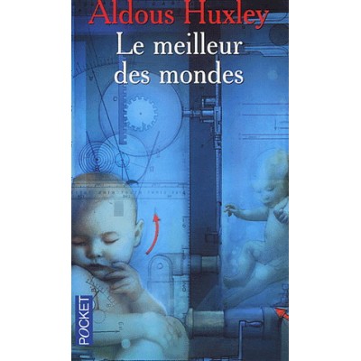 Meilleur des mondes De Aldous Huxley  